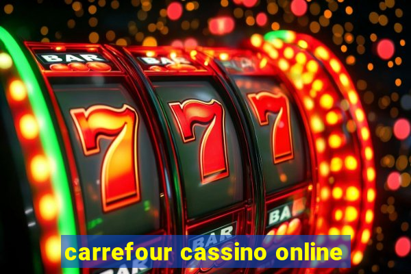 carrefour cassino online